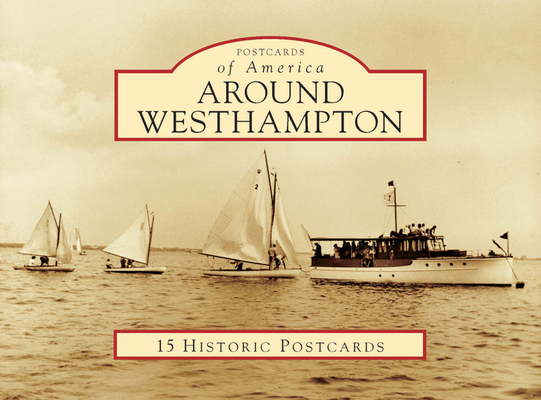 Around Westhampton B007396R76 Book Cover