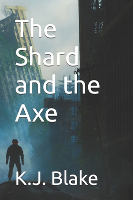 The Shard and the Axe B0G15RJV5Z Book Cover