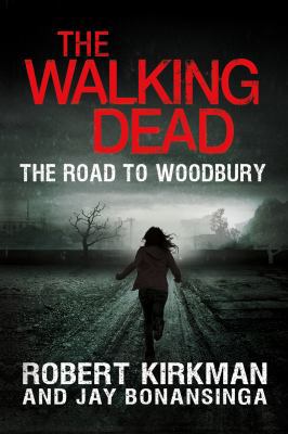 The Road to Woodbury 1250028884 Book Cover