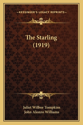 The Starling (1919) 116417603X Book Cover
