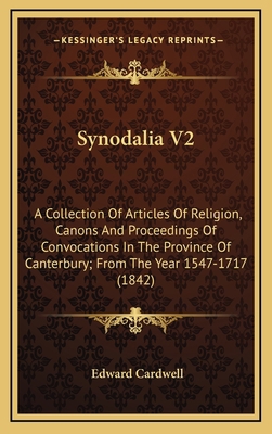 Synodalia V2: A Collection of Articles of Relig... 1164421077 Book Cover