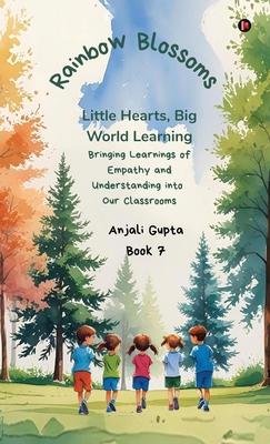 Rainbow Blossoms: Little Hearts, Big World Lear... B0FS2FQZ5S Book Cover