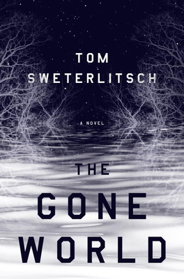 THE GONE WORLD 0525535128 Book Cover