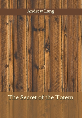 The Secret of the Totem B08JHLN918 Book Cover