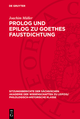 PROLOG Und Epilog Zu Goethes Faustdichtung [German] 3112701127 Book Cover