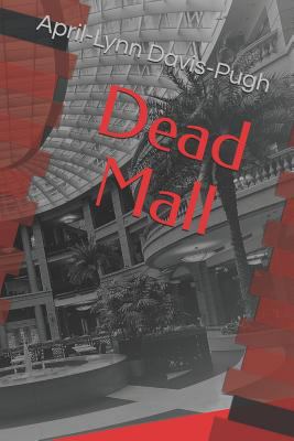 Dead Mall 1726747182 Book Cover