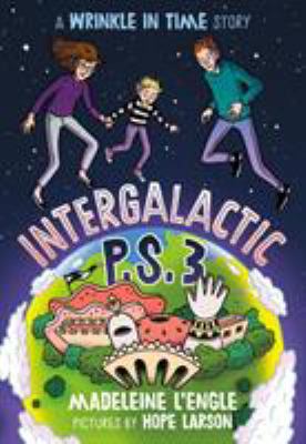 Intergalactic P.S. 3: A Wrinkle in Time Story 1250308496 Book Cover