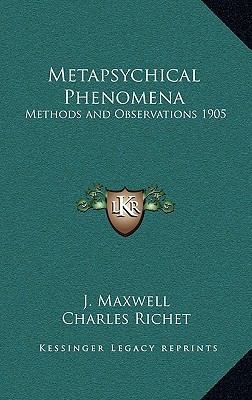 Metapsychical Phenomena: Methods and Observatio... 1163365777 Book Cover