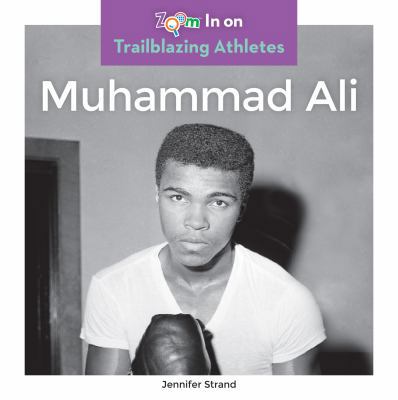 Muhammad Ali (Trailblazing Athletes) 1680794205 Book Cover