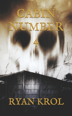 Cabin Number 4 B08CG9X3P5 Book Cover