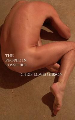 The People In Rossford: The Second Novel of the... 1453814841 Book Cover