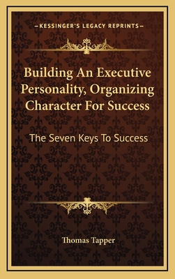 Building an Executive Personality, Organizing C... 1164477080 Book Cover