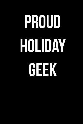 Proud Holiday Geek 1979284644 Book Cover