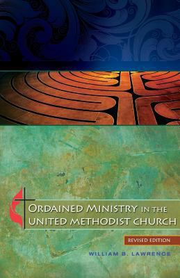 Ordained Ministry in the United Methodist Church 0938162691 Book Cover