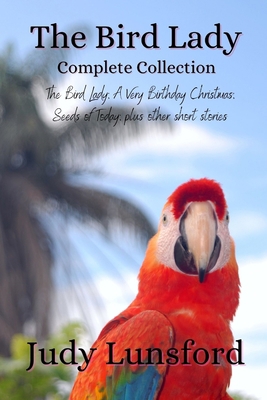 The Bird Lady Complete Collection B09WHJGV2G Book Cover