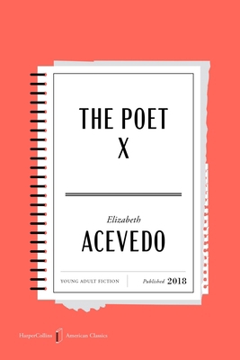 The Poet X American Classics Edition 0063492180 Book Cover
