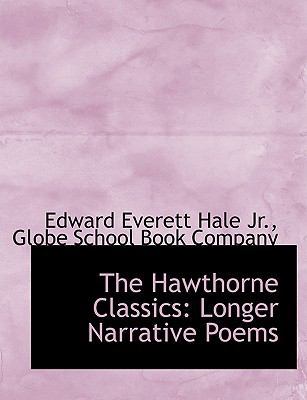 The Hawthorne Classics: Longer Narrative Poems 114048611X Book Cover