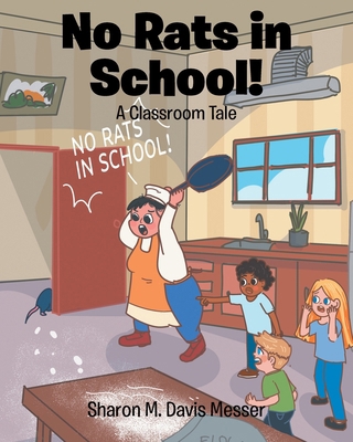 No Rats in School!: A Classroom Tale B0HC889Z9D Book Cover