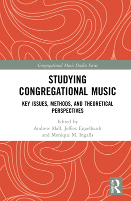 Studying Congregational Music: Key Issues, Meth... 1138588873 Book Cover