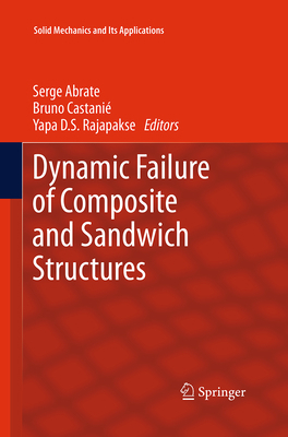 Dynamic Failure of Composite and Sandwich Struc... 9401779511 Book Cover