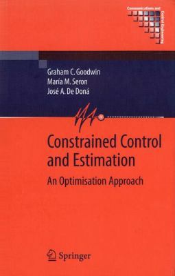 Constrained Control and Estimation : An Optimis... 1852335483 Book Cover