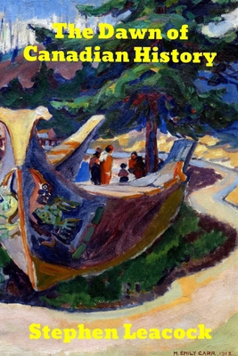The Dawn of Canadian History 198970882X Book Cover