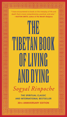 The Tibetan Book of Living and Dying: The Spiri... 0062508342 Book Cover