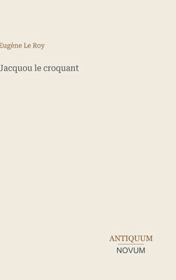 Jacquou le croquant [French] 3387434596 Book Cover