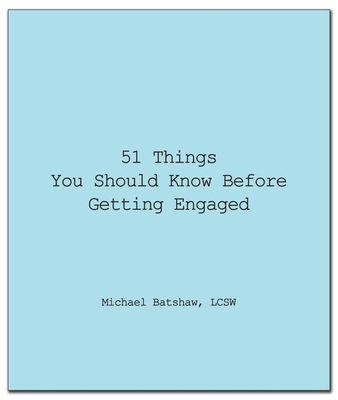 51 Things You Should Know Before Getting Engaged 1596525487 Book Cover