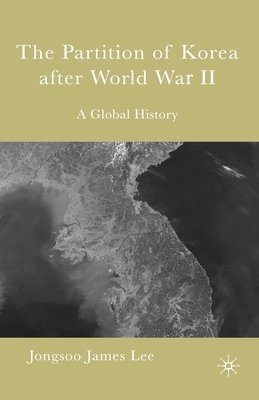 The Partition of Korea After World War II: A Gl... 1349531502 Book Cover