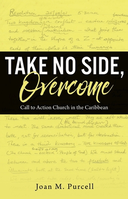 Take No Side, Overcome: Call to Action Church i... 1662829736 Book Cover