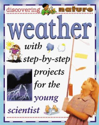 Weather (Discovering Nature) 0761309233 Book Cover