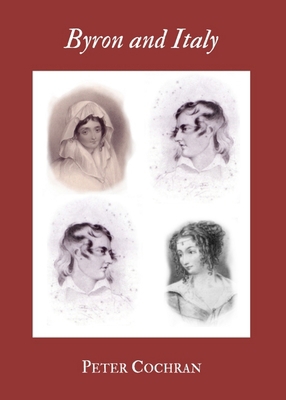 Byron and Italy 1443835765 Book Cover