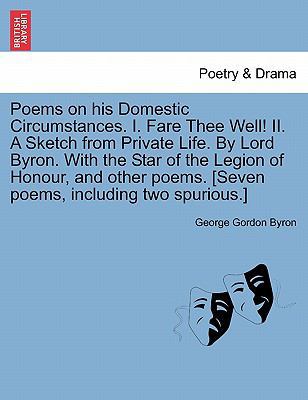 Poems on His Domestic Circumstances. I. Fare Th... 1241355002 Book Cover