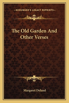 The Old Garden And Other Verses 1163759910 Book Cover