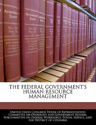 The Federal Government's Human Resource Management 1240556519 Book Cover