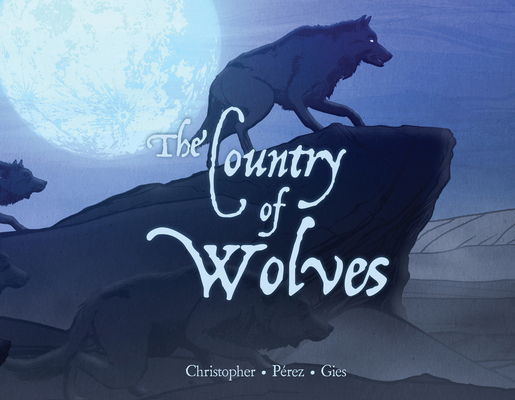 The Country of Wolves [With DVD] 1927095042 Book Cover