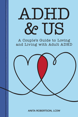 ADHD & Us: A Couple's Guide to Loving and Livin... 1647397057 Book Cover