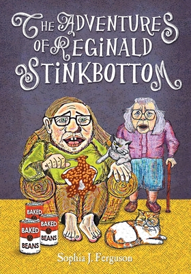 The Adventures of Reginald Stinkbottom: Funny P... 1914523091 Book Cover