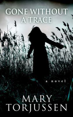 Gone Without a Trace [Large Print] 1432839829 Book Cover