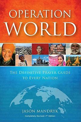 Operation World : The Definitive Prayer Guide t... B0082PUGSG Book Cover