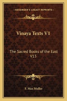 Vinaya Texts V1: The Sacred Books of the East V13 1162720107 Book Cover