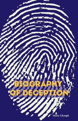 Biography of Deception B0FBWVD34Q Book Cover