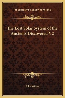The Lost Solar System of the Ancients Discovere... 1169353215 Book Cover