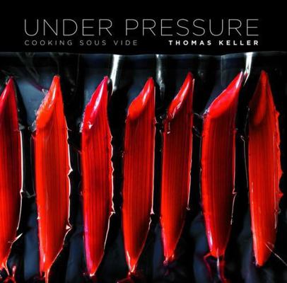 Under Pressure: Cooking Sous Vide B00KEUV96U Book Cover
