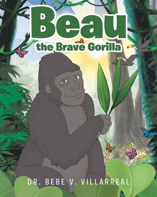 Beau the Brave Gorilla 1641916931 Book Cover