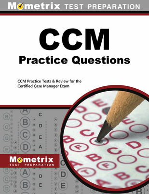 CCM Practice Questions: CCM Practice Tests & Ex... 1627332073 Book Cover