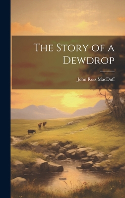 The Story of a Dewdrop 102068500X Book Cover