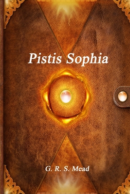 Pistis Sophia 136543592X Book Cover
