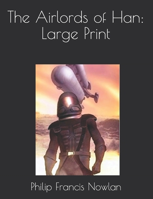 The Airlords of Han: Large Print 1651191883 Book Cover